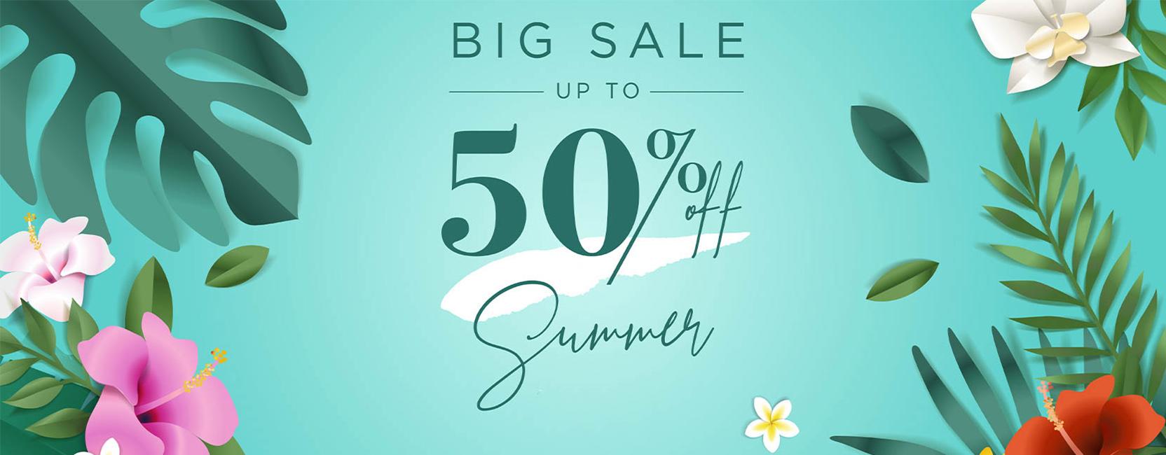 Big Sale up to 50% Summer